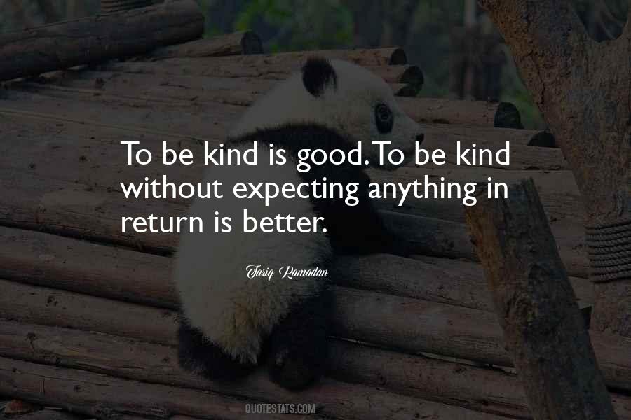 Quotes About Not Expecting Anything In Return #1668402