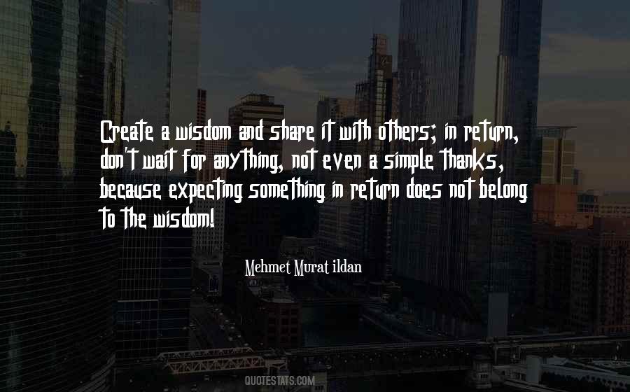 Quotes About Not Expecting Anything In Return #200868