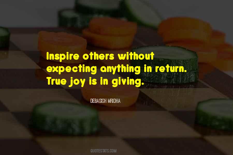 Quotes About Not Expecting Anything In Return #429957