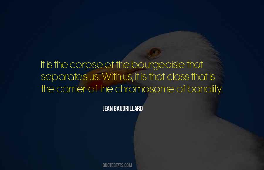 Quotes About Bourgeoisie #225741