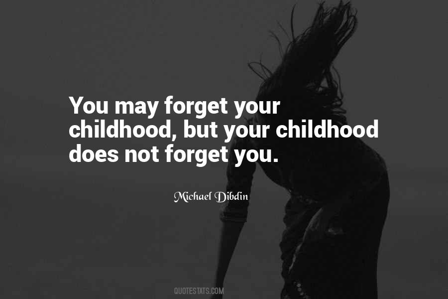 Quotes About Your Childhood #1035856