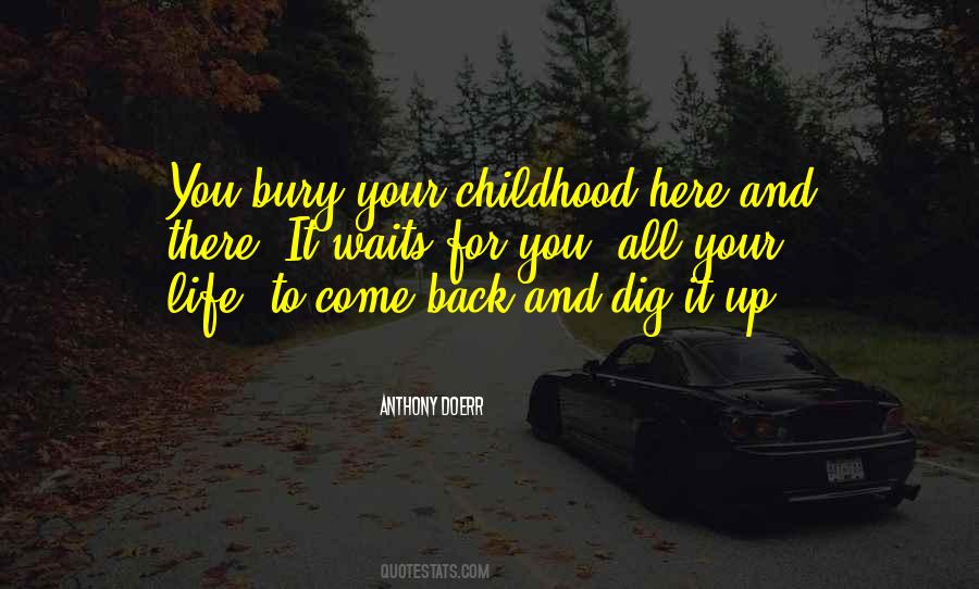 Quotes About Your Childhood #1121891