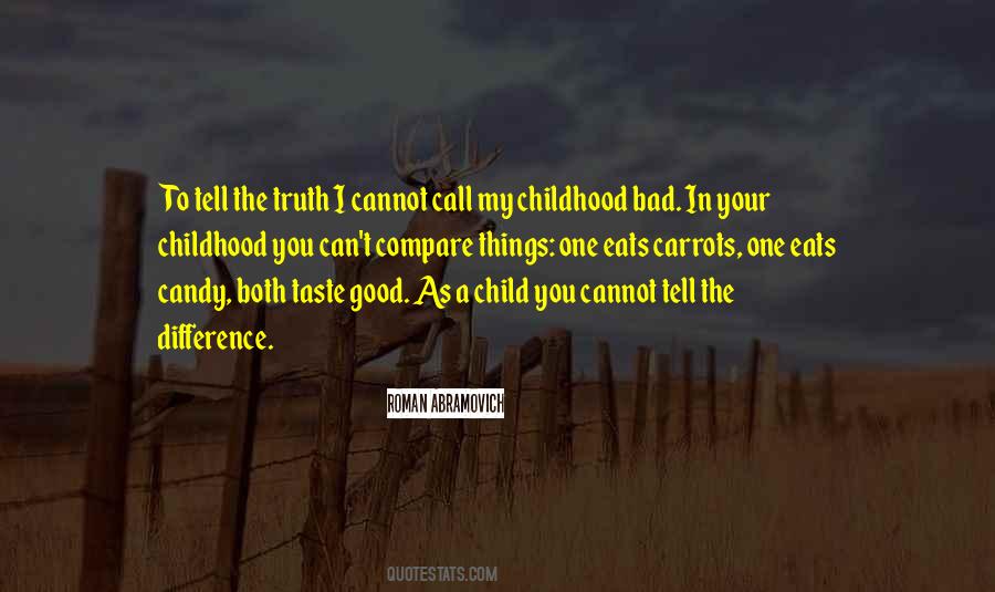 Quotes About Your Childhood #1236593