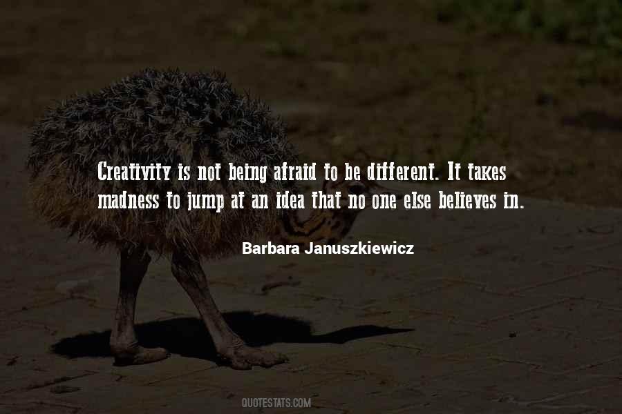 Quotes About Not Being Afraid To Be Different #300420