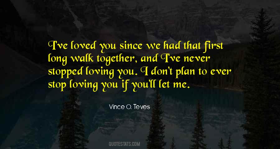 Quotes About Stop Loving You #1373528