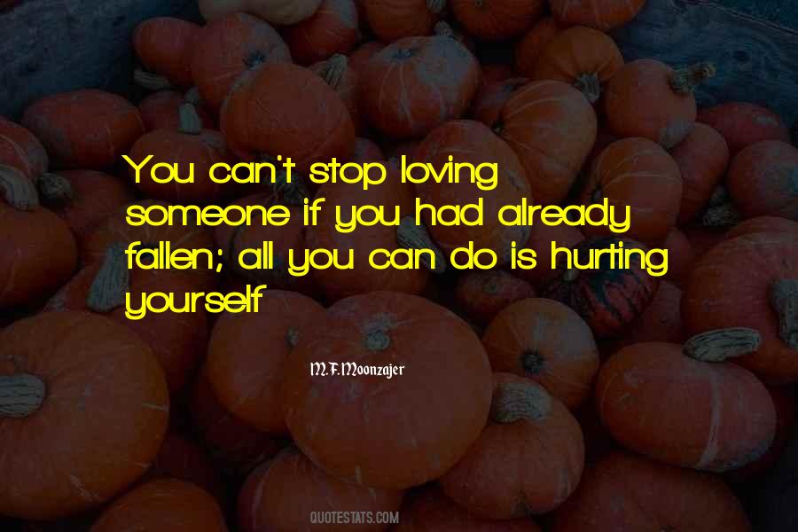 Quotes About Stop Loving You #856324