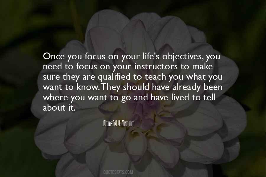 Quotes About Objectives In Life #330417