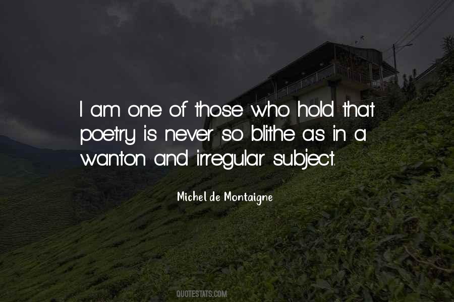 Quotes About Montaigne #120645 Quotes About Montaigne #120645