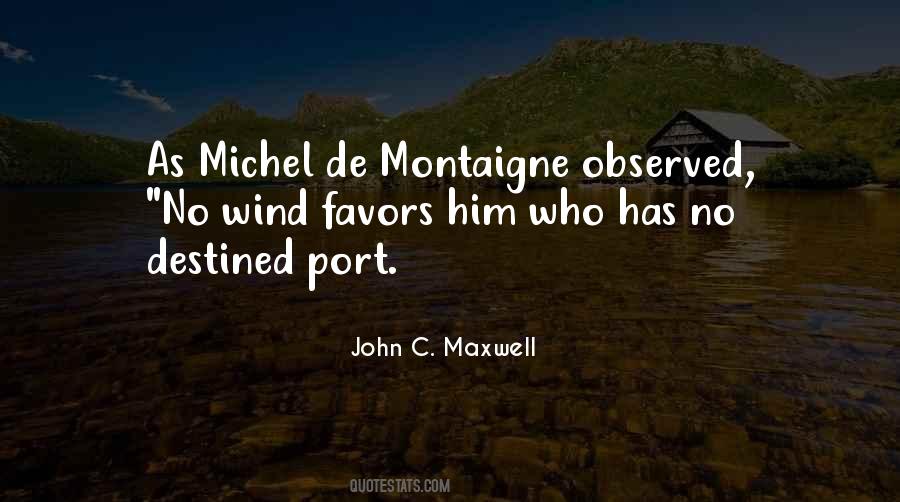 Quotes About Montaigne #1582723