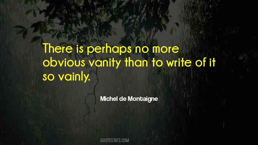 Quotes About Montaigne #166820 Quotes About Montaigne #166820