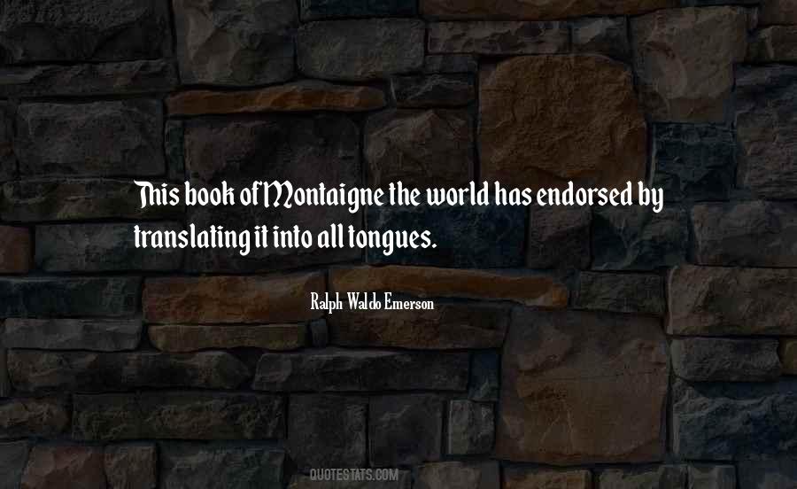 Quotes About Montaigne #1721035