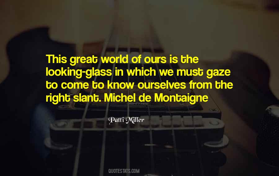 Quotes About Montaigne #1739426