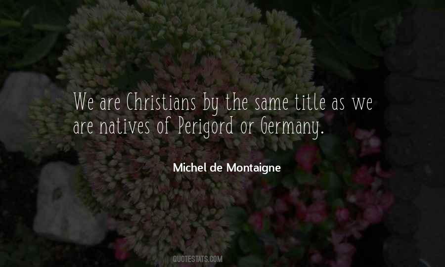 Quotes About Montaigne #27721