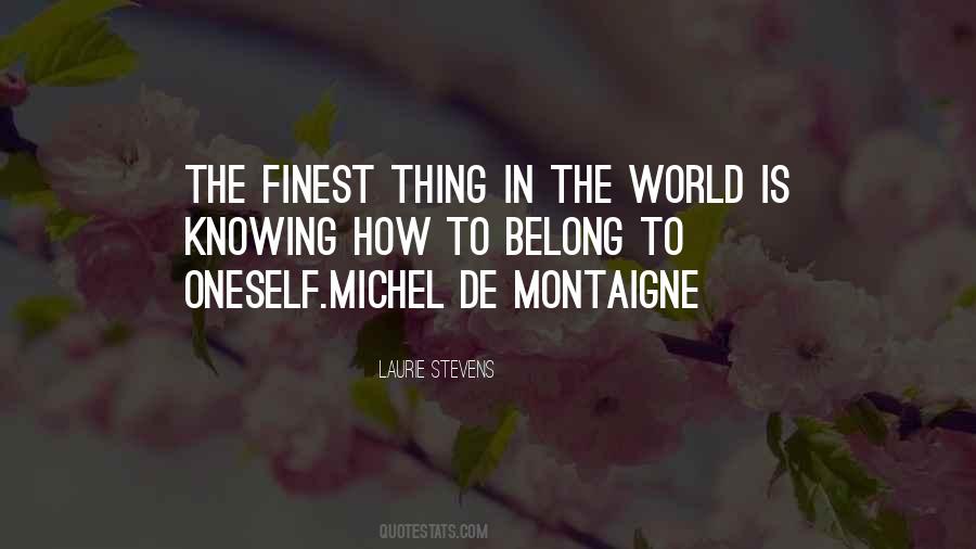 Quotes About Montaigne #294049