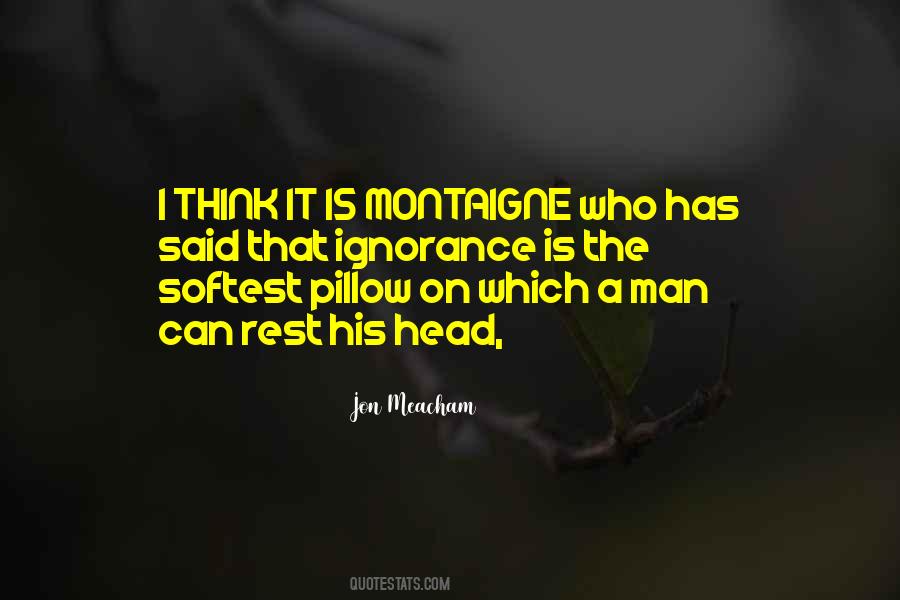 Quotes About Montaigne #574334