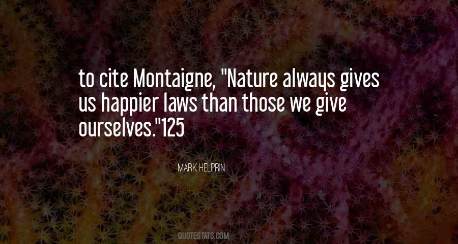 Quotes About Montaigne #965267