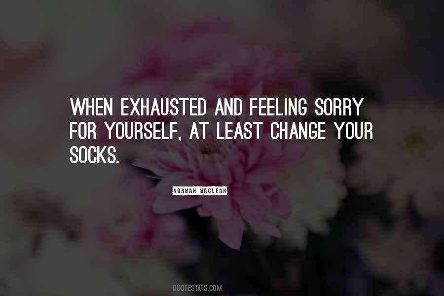 Quotes About Feeling Exhausted #951585