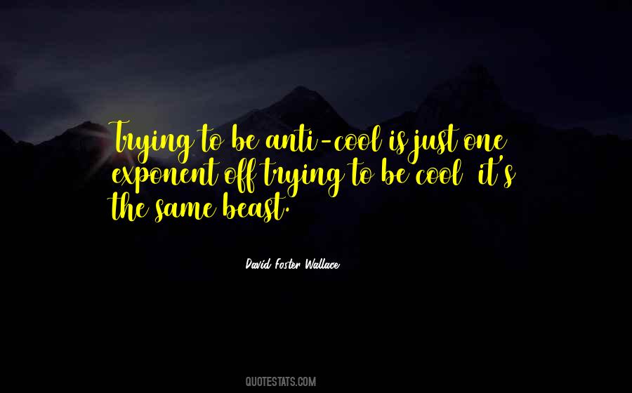 Quotes About Coolness #767139