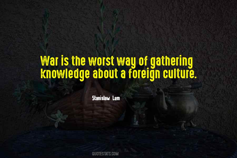 Quotes About Gathering Knowledge #1688004