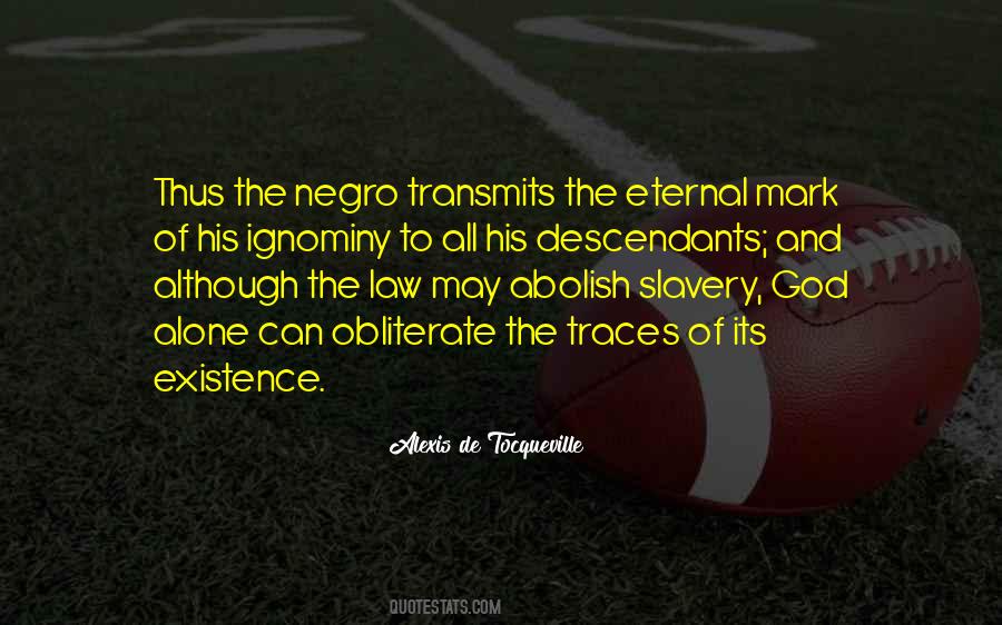 Quotes About Slavery #1700242