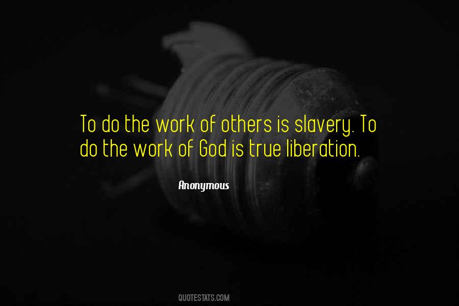 Quotes About Slavery #1721590