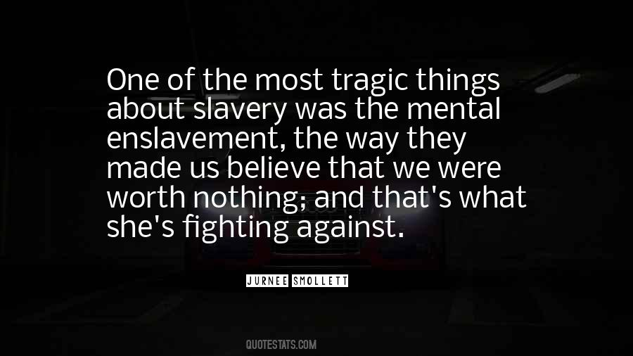 Quotes About Slavery #1721661