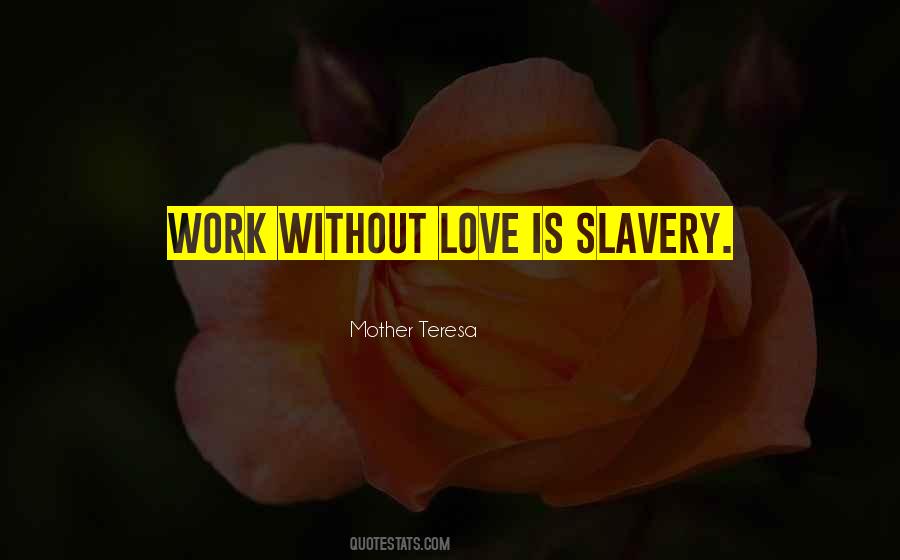 Quotes About Slavery #1723728