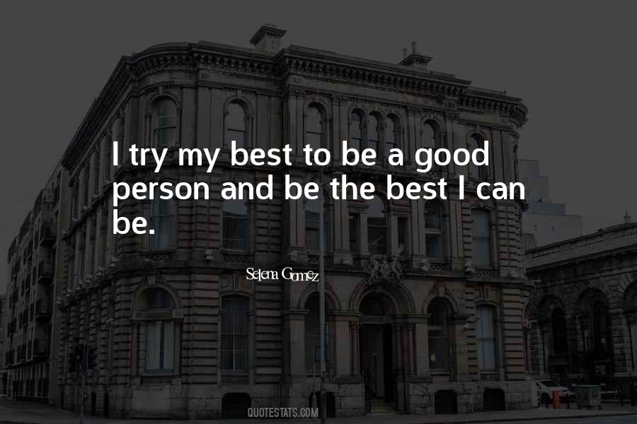 Quotes About Being The Best Person #1520642