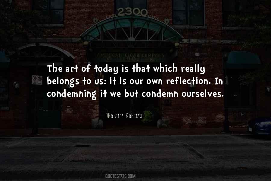 Quotes About Our Own Reflection #1153792