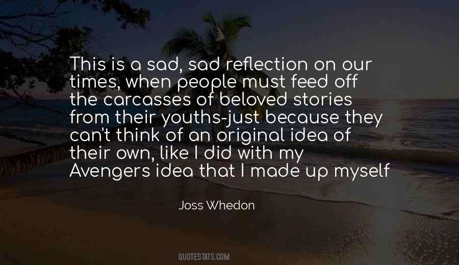 Quotes About Our Own Reflection #214096
