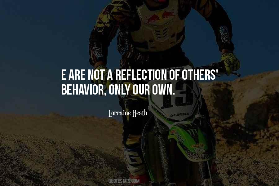 Quotes About Our Own Reflection #951848