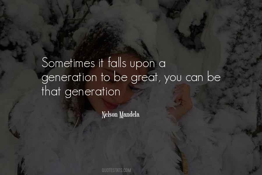 Quotes About A Generation #1108155