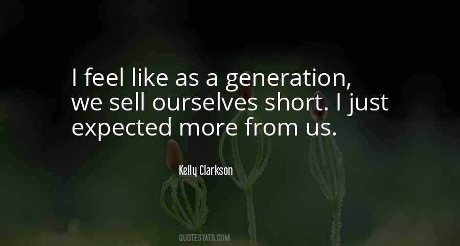 Quotes About A Generation #1298235