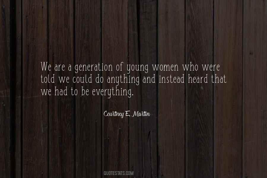 Quotes About A Generation #962775