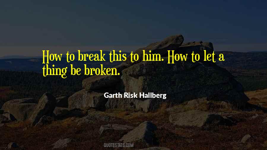 Garth Risk Quotes #91944
