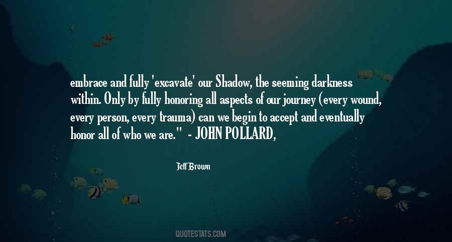 Embrace The Darkness Quotes #1146540