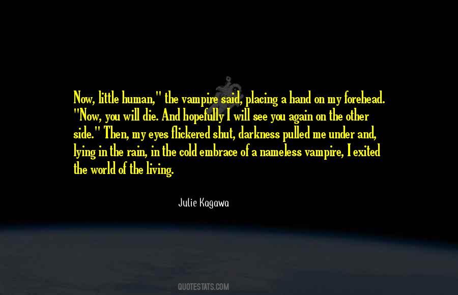 Embrace The Darkness Quotes #1417059