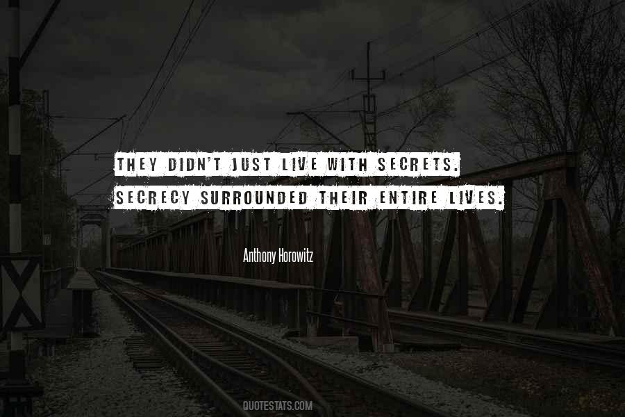 Quotes About Secrecy #1716344