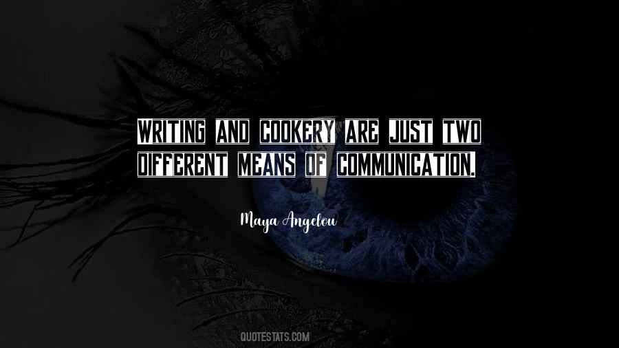 Quotes About Two Way Communication #1042872