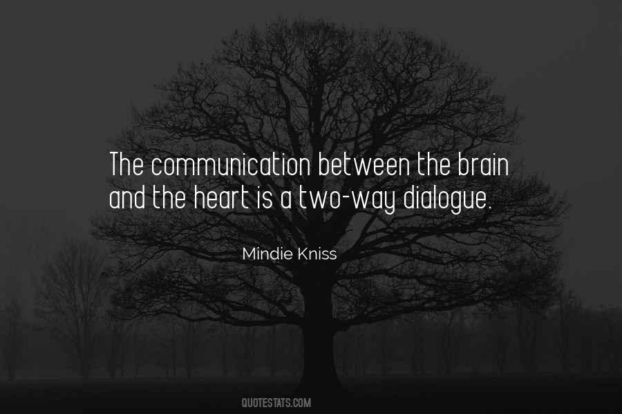 Quotes About Two Way Communication #1284390