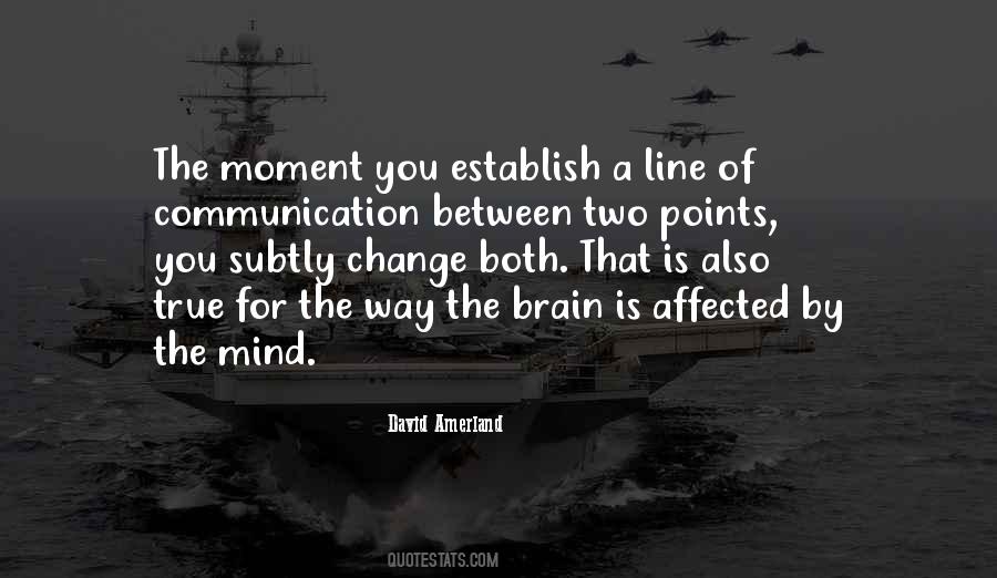 Quotes About Two Way Communication #1766842