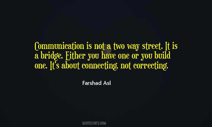 Quotes About Two Way Communication #577229