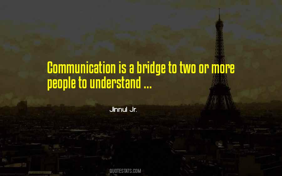 Quotes About Two Way Communication #88485
