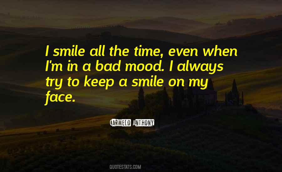 Quotes About Smile On My Face #1455737