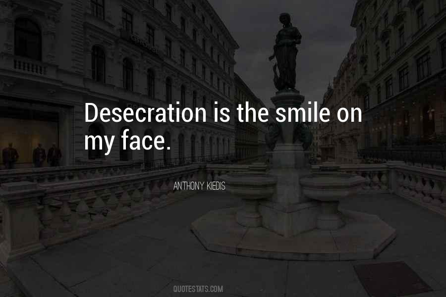 Quotes About Smile On My Face #929640