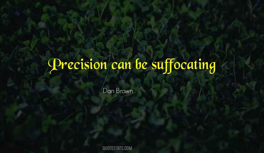 Quotes About Precision #1087307