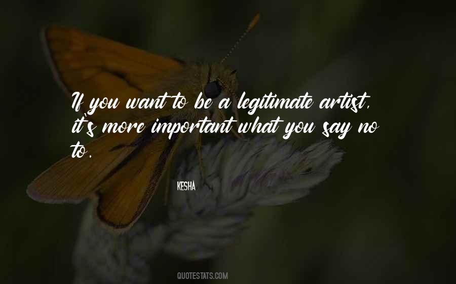 Quotes About Legitimate #1366017