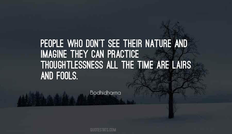 Quotes About Thoughtlessness #196330