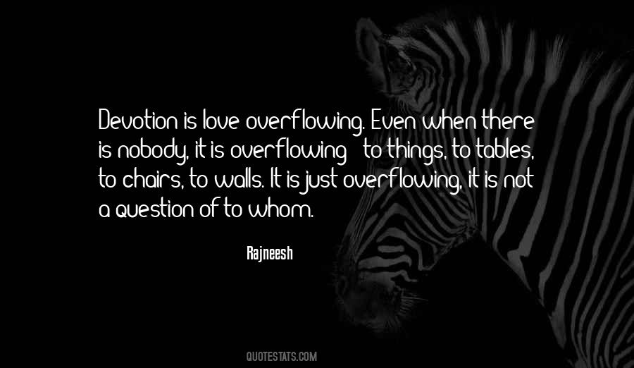 Quotes About Overflowing #2120