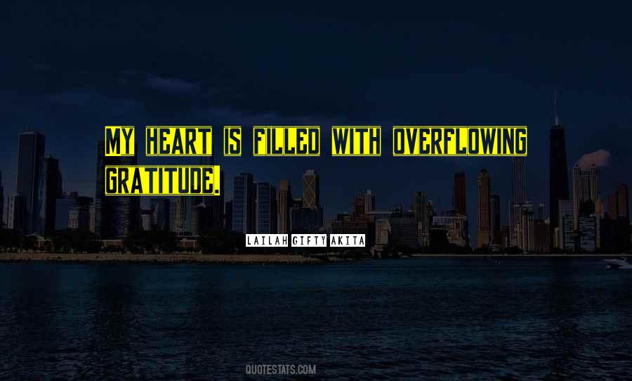 Quotes About Overflowing #652757
